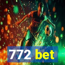 772 bet